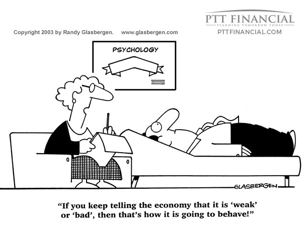 PTT Financial Cartoon of the Week: If You Keep Telling the Economy That it is Weak